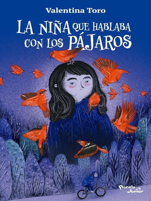 Title details for La niña que hablaba con los pájaros by Valentina Toro - Available